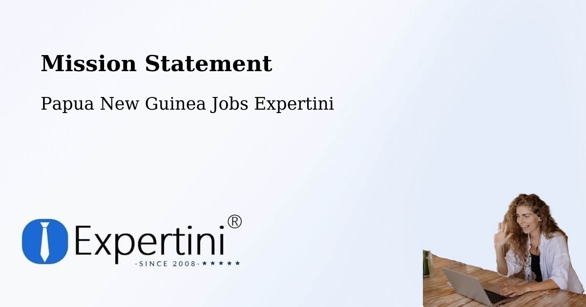 Corporate Mission – Samarai Murua - Papua New Guinea Jobs Expertini